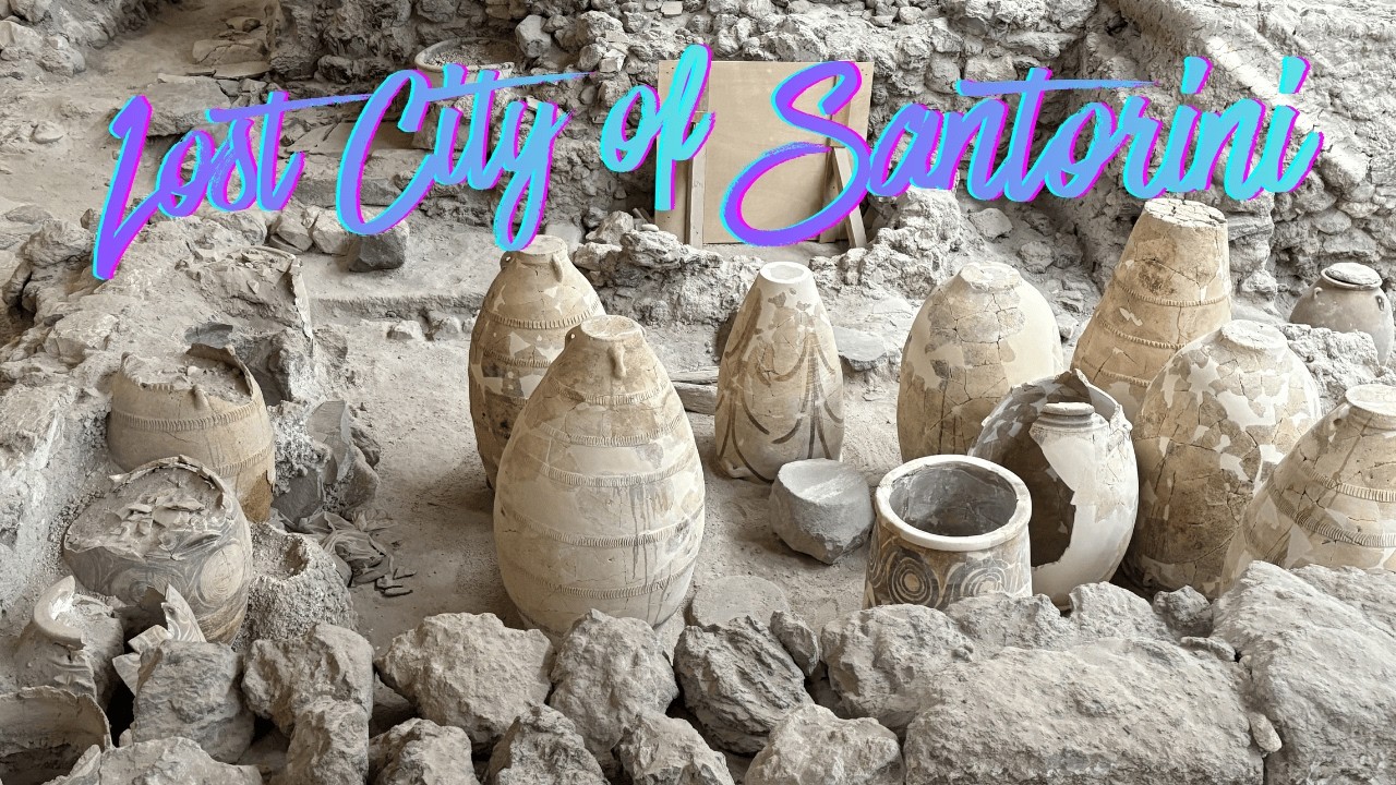 The Lost City of Santorini| Inside the Ancient Ruins of Akrotiri