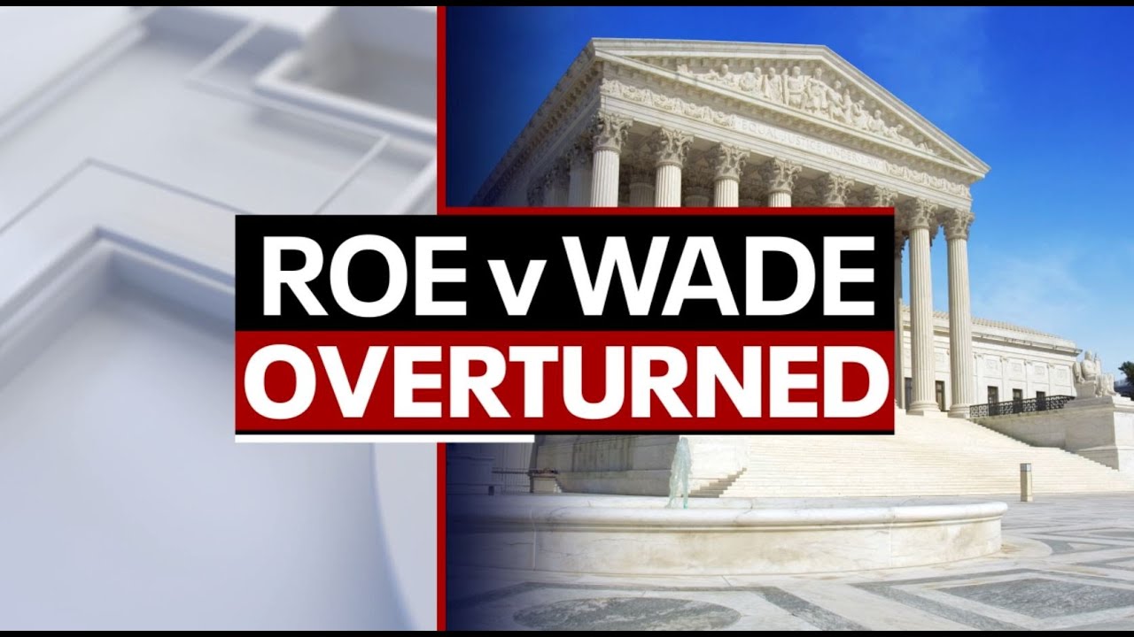 LIVE: Supreme Court overturns Roe v. Wade | Full Coverage