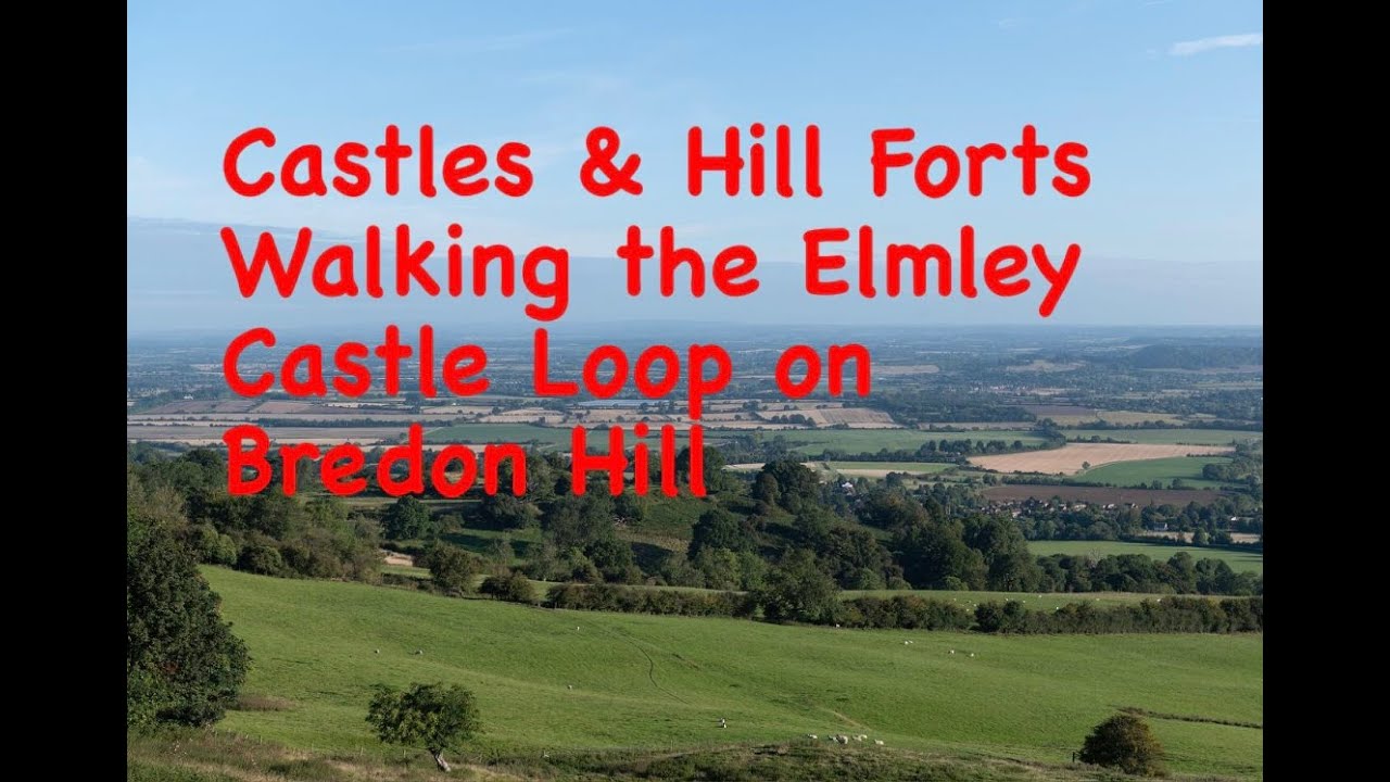 Castles & Hill Forts - Walking the Elmley Castle loop