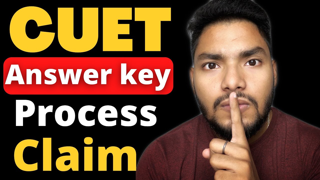 CUET Answer key - How to check & Challenge/Claim Question | Step by step Process | CUET UPDATE ￼