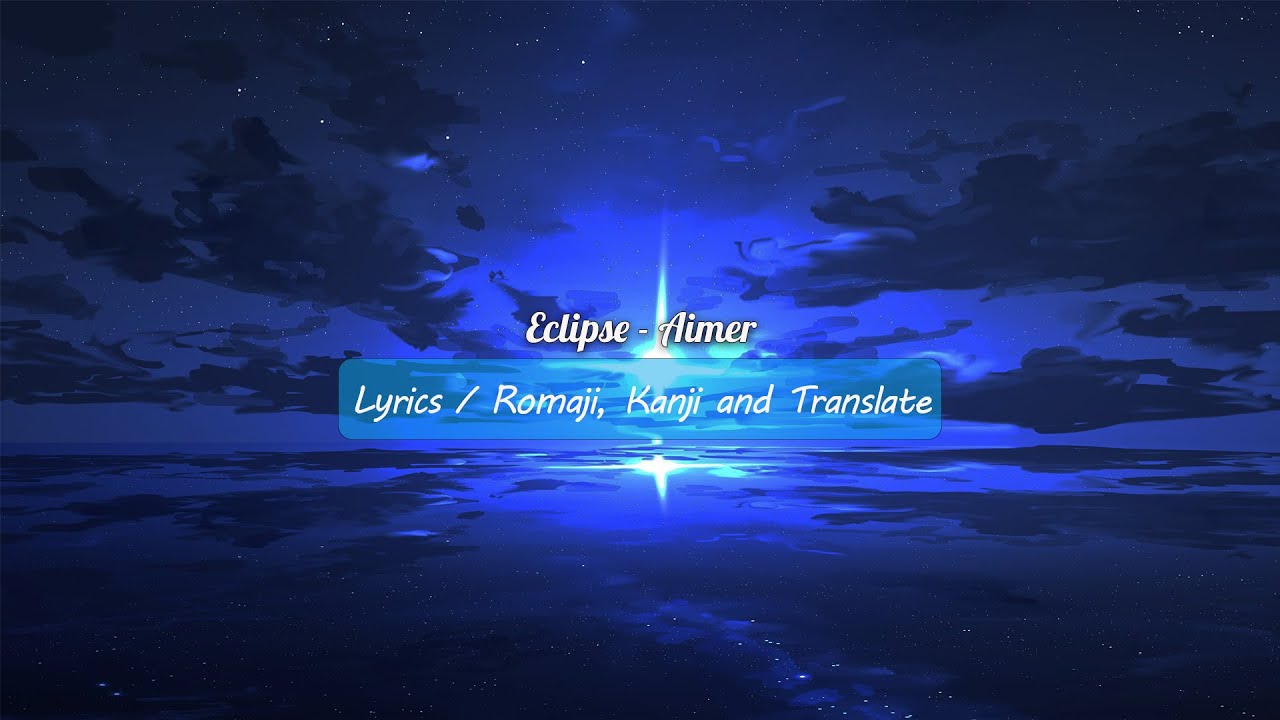 Eclipse - Aimer (Lyrics)