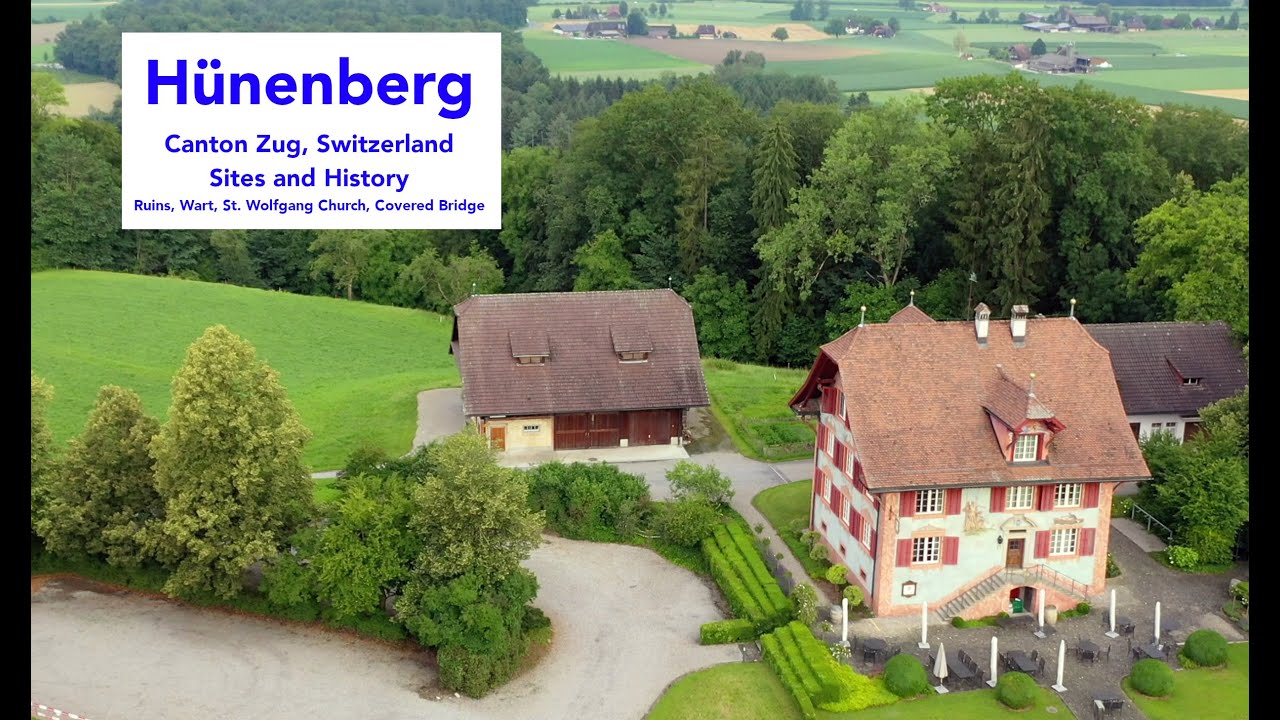 H&uuml;nenburg, Zug Canton, Switzerland (Sites and History)