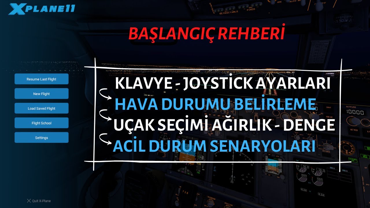 X PLANE 11 / KLAVYE / JOYSTİCK AYARLARI / GERÇEKÇİLİK NASIL ARTTIRILIR? / X PLANE 11 TÜRKÇE