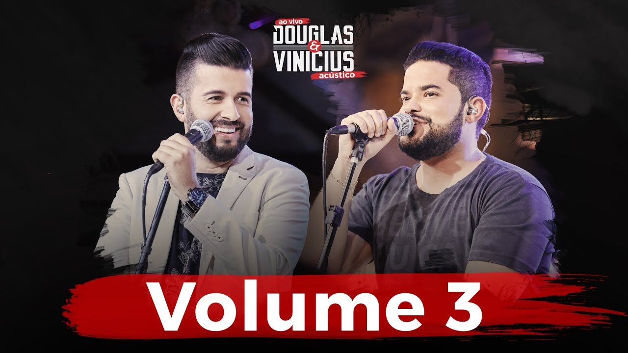Douglas e Vinicius - VOLUME 3 - DVD Ao Vivo Ac&uacute;stico