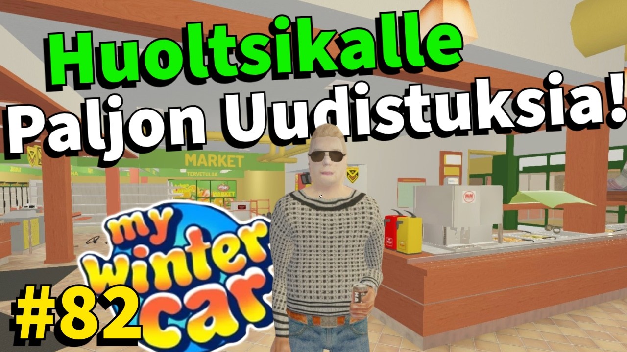 HUOLTSIKALLE PALJON UUDISTUKSIA! | Uusi Päivitys! #82 | My Winter Car
