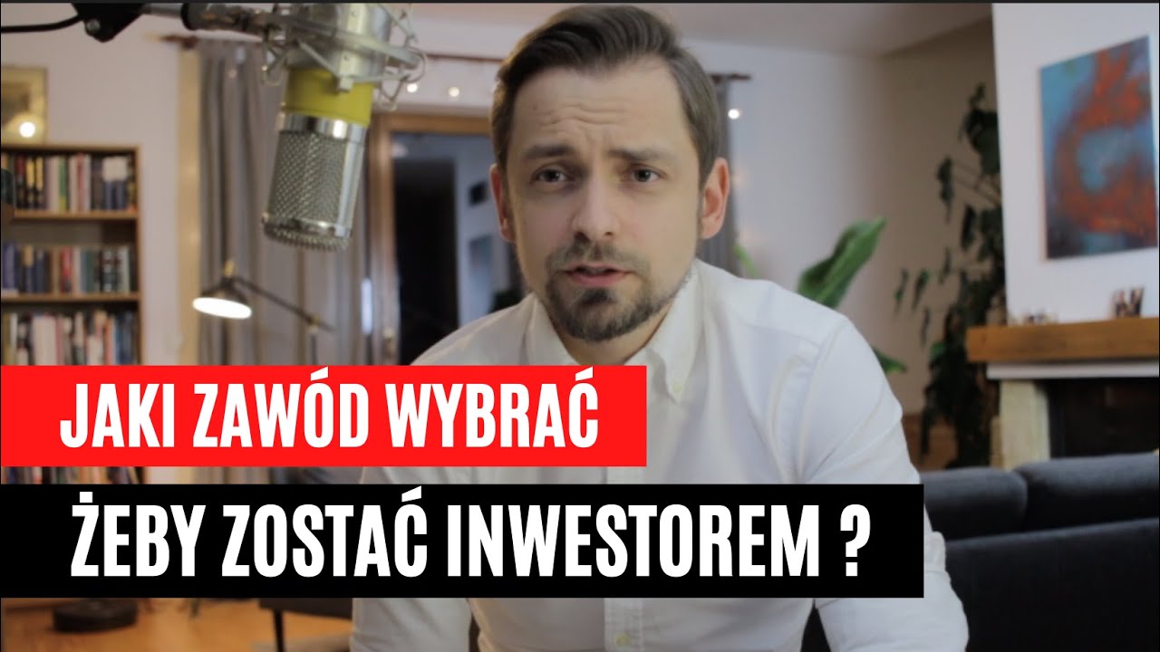 Jaki zawód wybrać, żeby zostać inwestorem w nieruchomości?