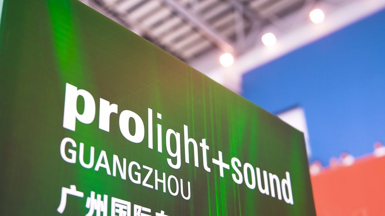 Prolight + Sound Guangzhou 2025 - World&rsquo;s Largest Entertainment & Pro AV Event