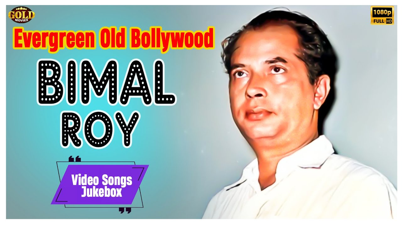 Bimal Roy's Evergreen Old Bollywood Video Songs Jukebox - (HD) Hindi Old Bollywood Songs