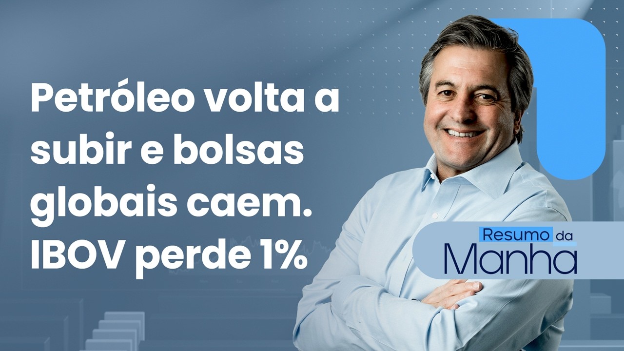 🔴 26/03/26 Petr&oacute;leo volta a subir e bolsas globais caem | IBOV perde 1%  | Resumo da manh&atilde;