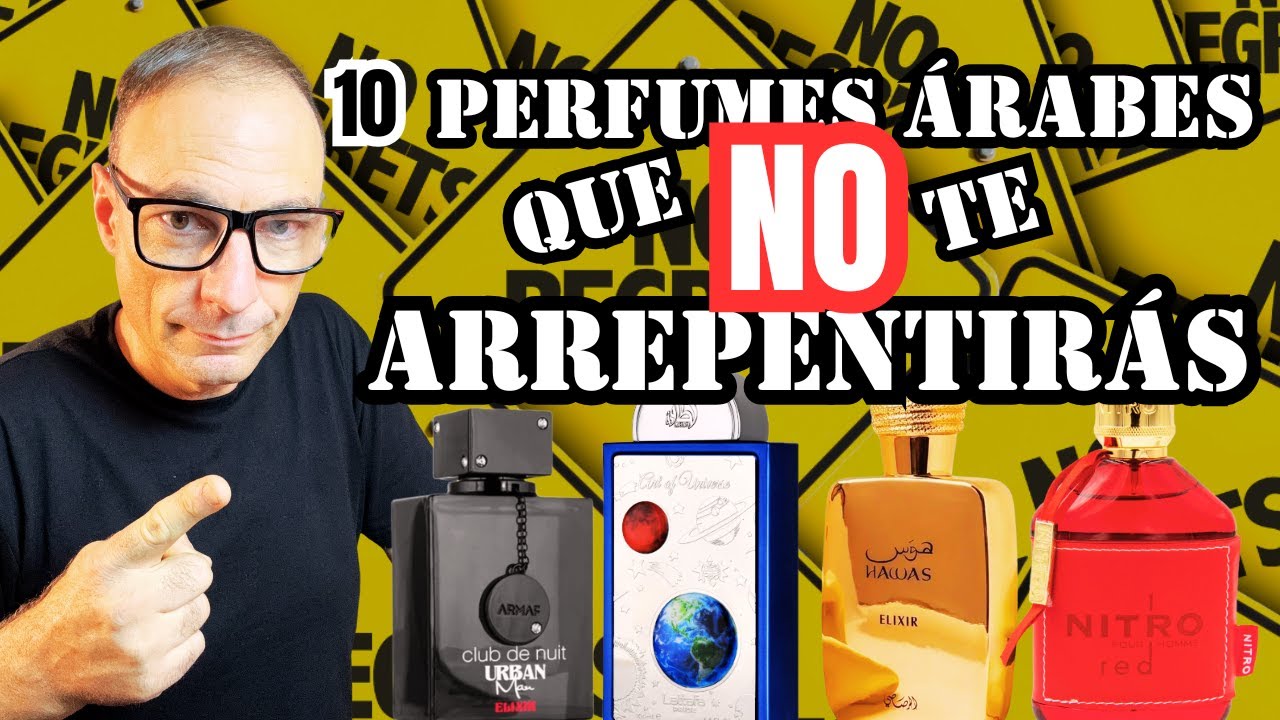 10 perfumes ÁRABES de los que NO te ARREPENTIRÁS