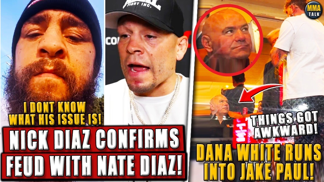 Nick Diaz CONFIRMS FEUD w/ Nate Diaz & his team! Dana White RUNS INTO Jake Paul! Masvidal vs. Conor