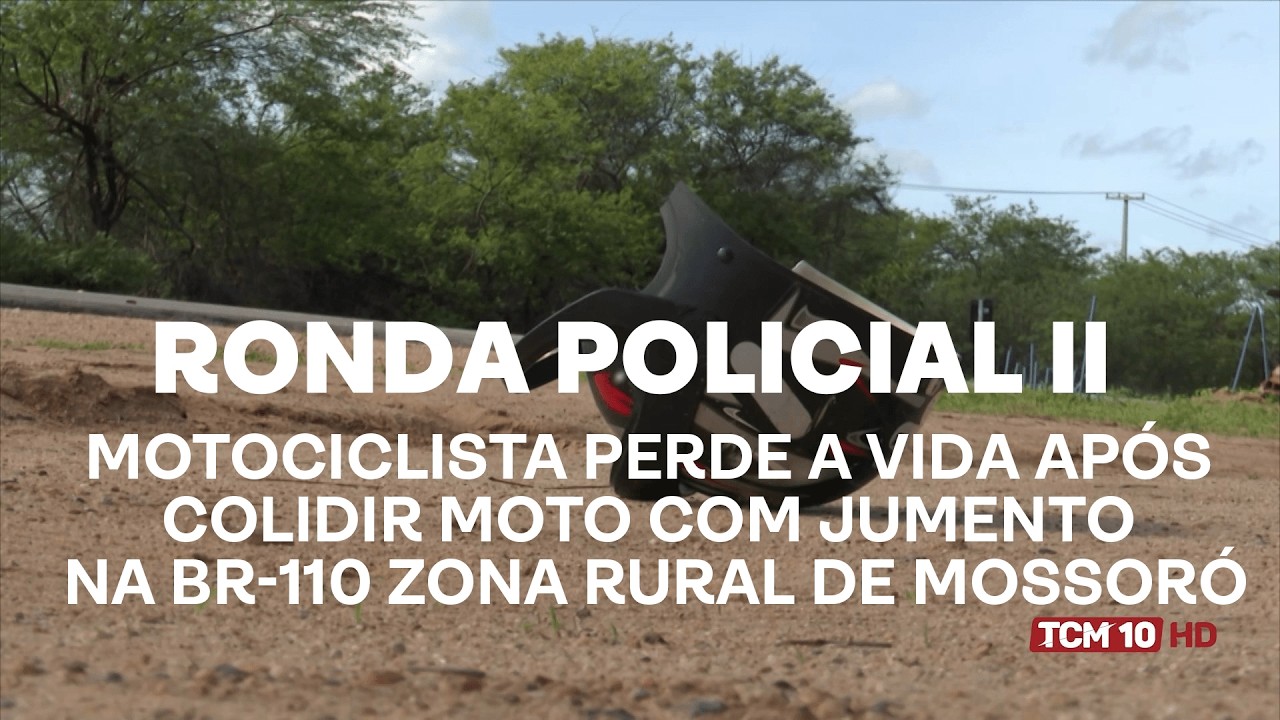 Ronda Policial II -Motociclista perde a vida após colidir moto com jumento BR-110 zona rural Mossoró