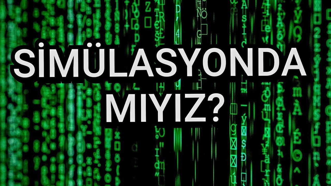 Evren Bir Simülasyon Olabilir mi?
