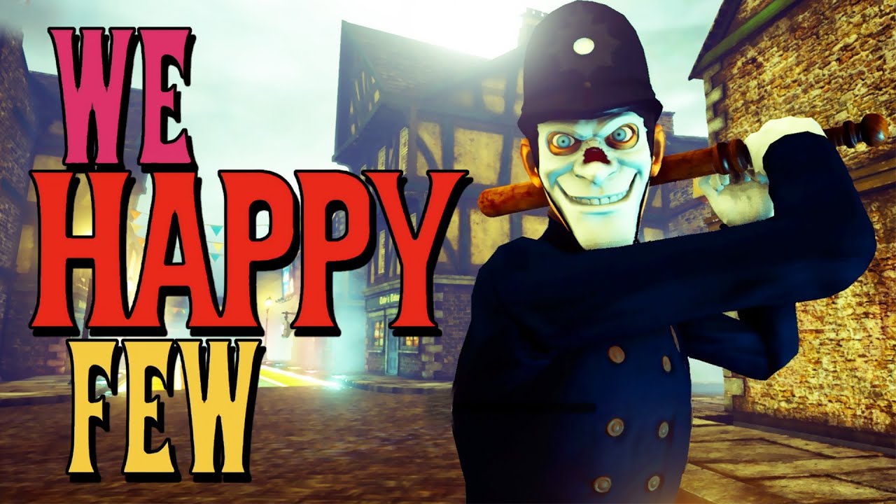 We Happy Few Walkthrough Gameplay - (PC) No Commentary
