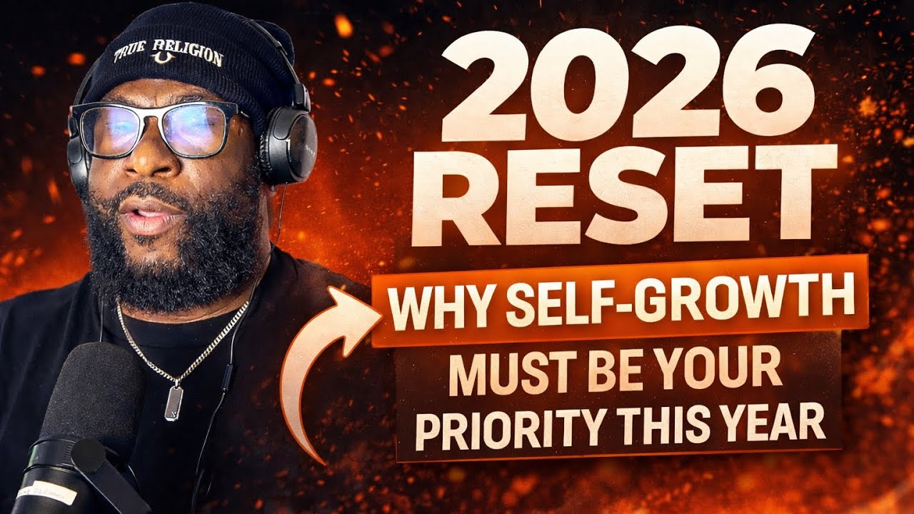 2026 Reset: Why Self-Growth Must Be Your Priority This Year