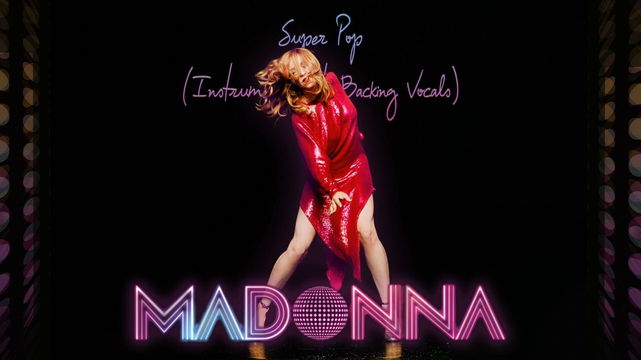 Madonna - Super Pop (Instrumental With Backing Vocals)