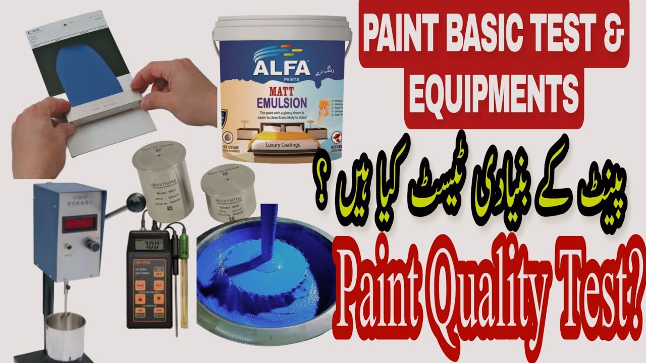 Basic Paint Quality Test|Basic Paint Lab Equipments|Paint Basic Test Methods|Paint Quality Standards