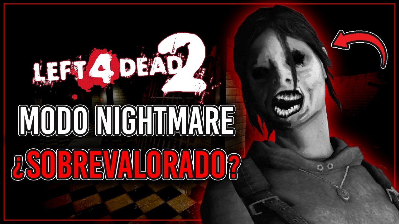 El ¿SOBREVALORADO? MODO NIGHTMARE de L4D2