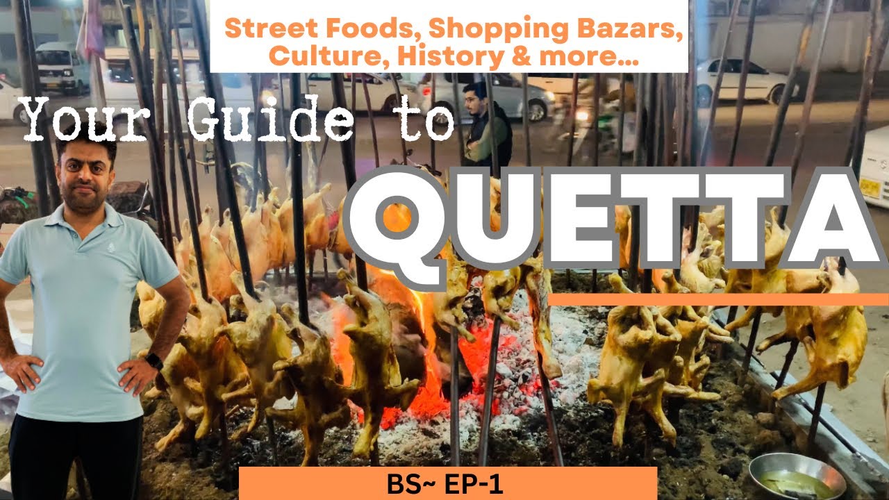 Quetta | Street Foods, Culture, History | Shopping Bazar | Complete Tour Guide | BS | EP~1