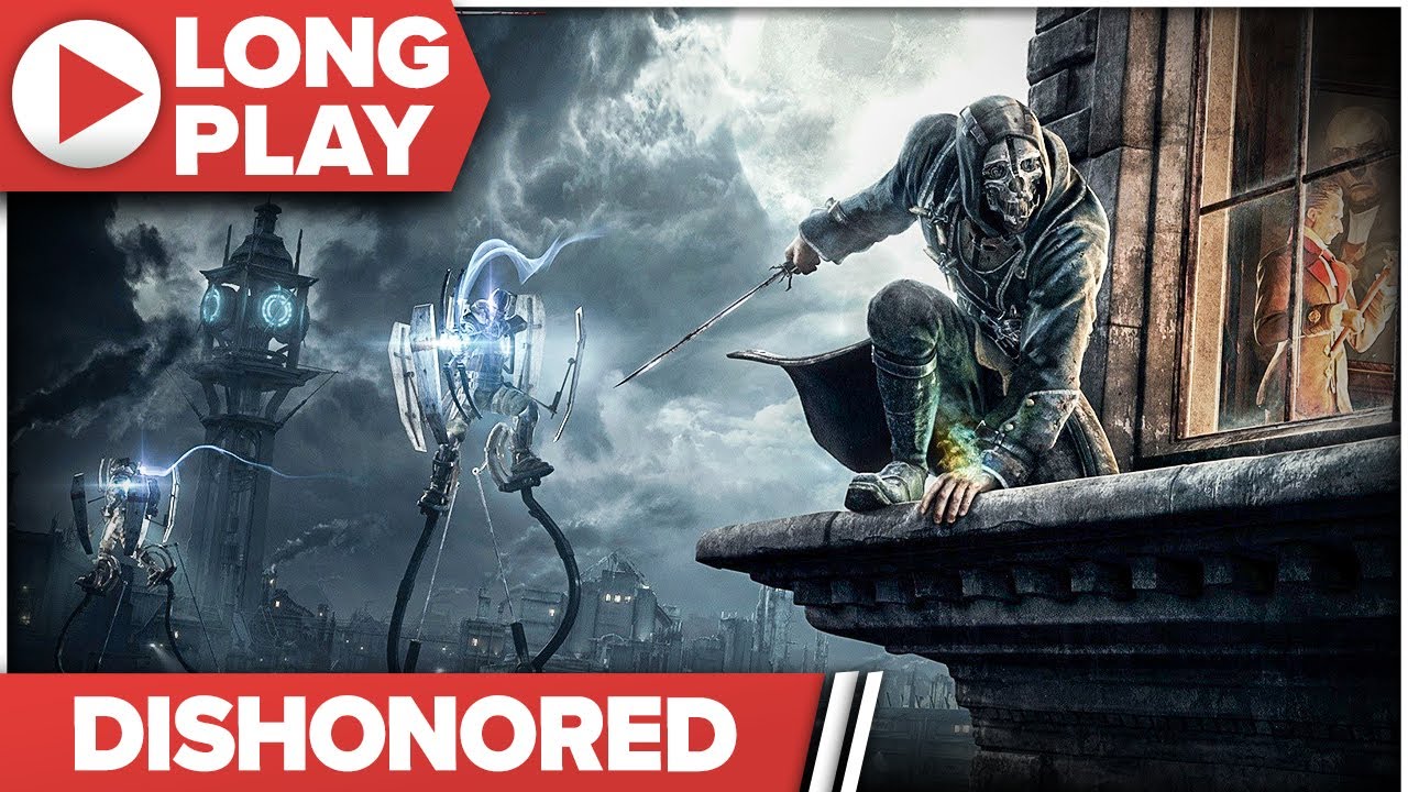 Dishonored 1 - High Chaos │ 100% Cinematic Longplay │ Very Hard │ No Commentary