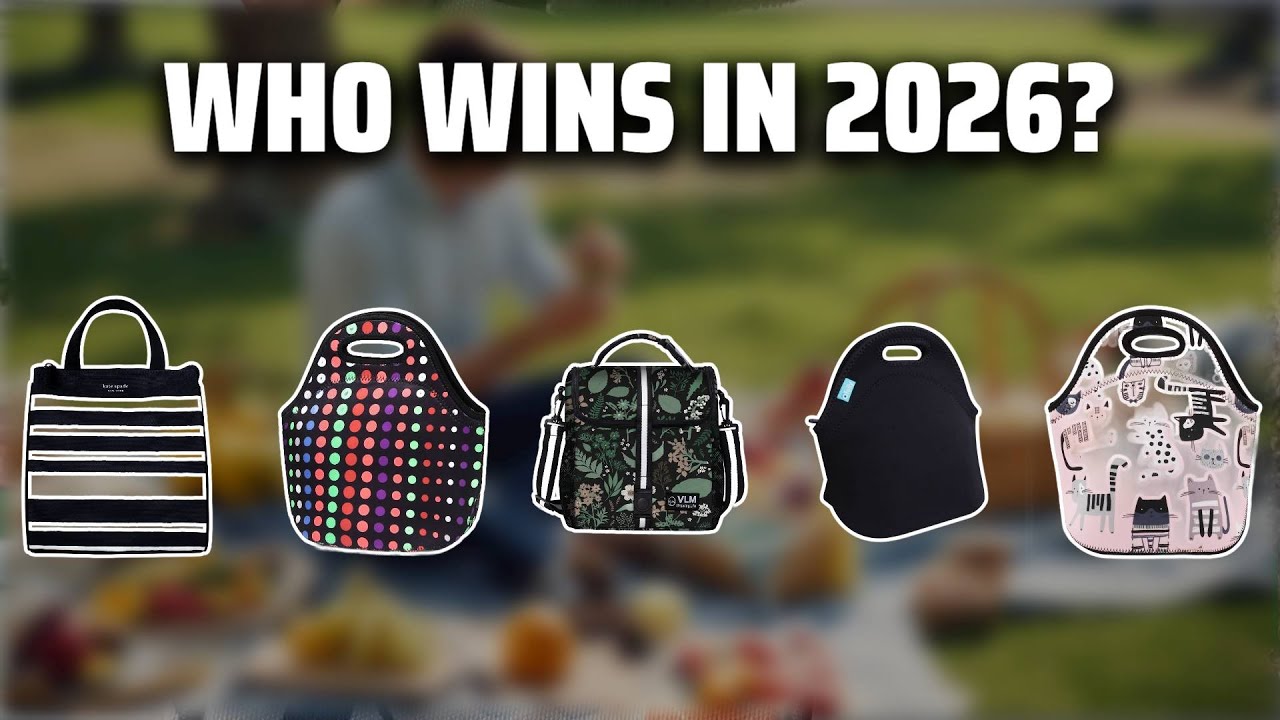 The Top 5 Best Neoprene Lunch Bags in 2026 - Must Watch Before Buying!