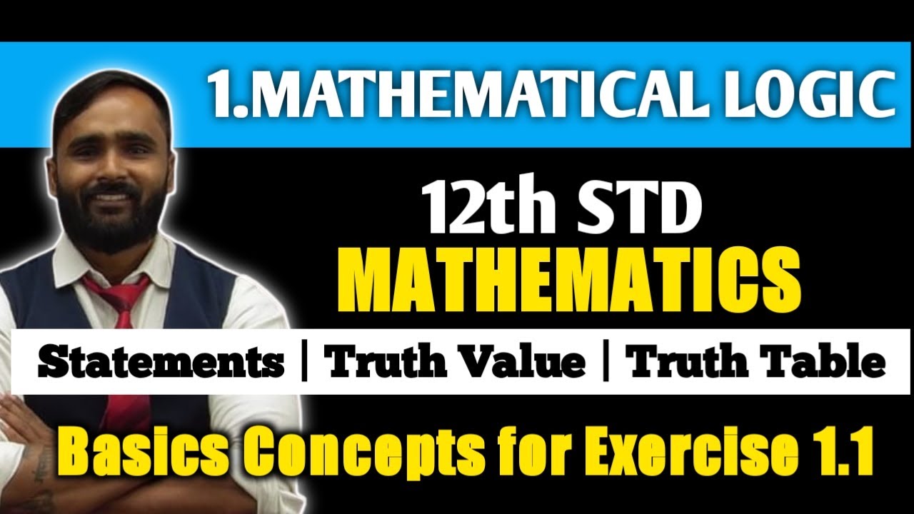 12th MATHEMATICS | MATHEMATICAL LOGIC | Basic Concepts for Exercise 1.1 | PRADEEP GIRI SIR