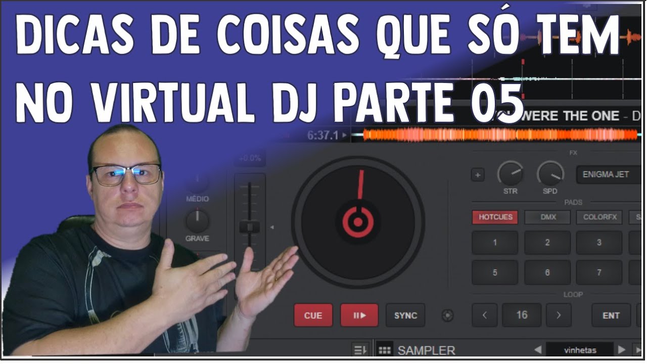 DICAS DE COISAS QUE SÓ TEM NO VIRTUAL DJ PARTE 05