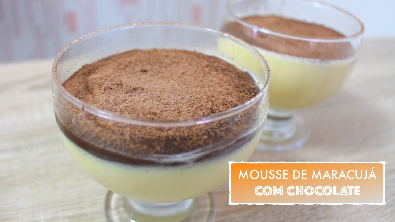 MOUSSE DE MARACUJÁ COM CHOCOLATE VEGANO (SEM LACTOSE/SEM OVO) #513 | Receitas da Mussinha