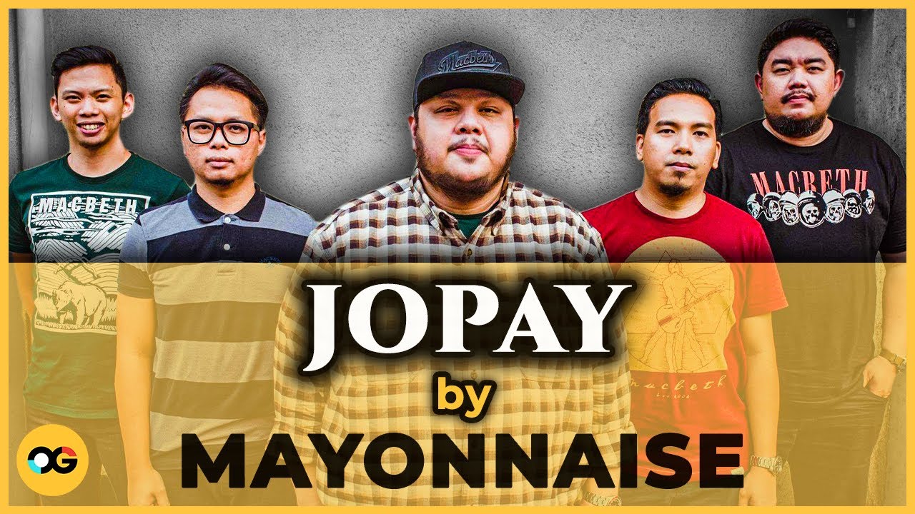Jopay by Mayonnaise | The Story of the Hit Song | OG