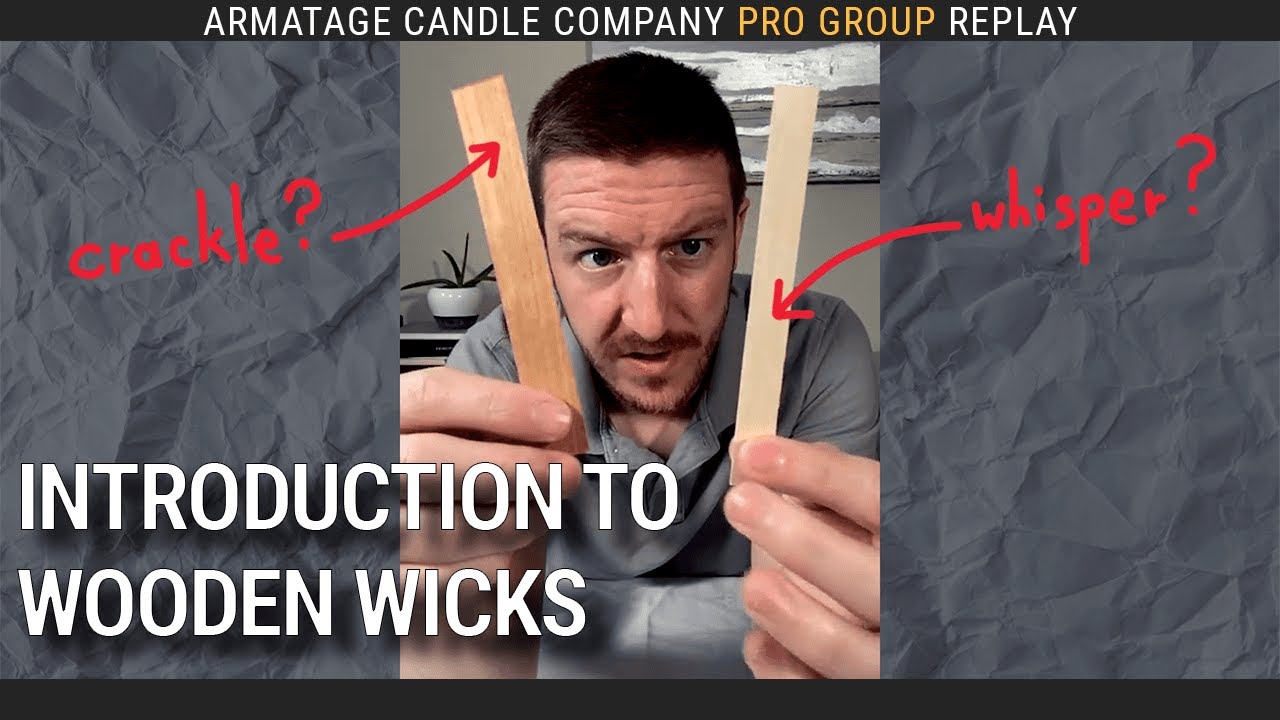 Introduction to Wood Wicks - Candle Making