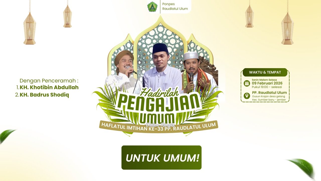 🔴LIVE PENGAJIAN UMUM DALAM RANGKA HAFLATUL IMTIHAN KE-33 DAN HAUL MASYAIKH PONPES RAUDLATUL ULUM