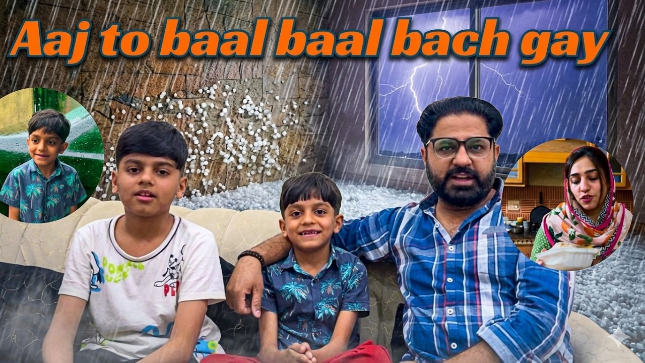 AAJ TO BAAL BAAL BACH GAY! ⛈️ Heavy Hailstorm & Iftar Dawat Preparation