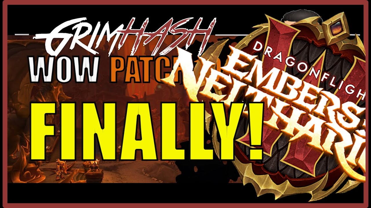 Patch 10.1 RELEASE DATE // Embers of Neltharion // WoW Dragonflight