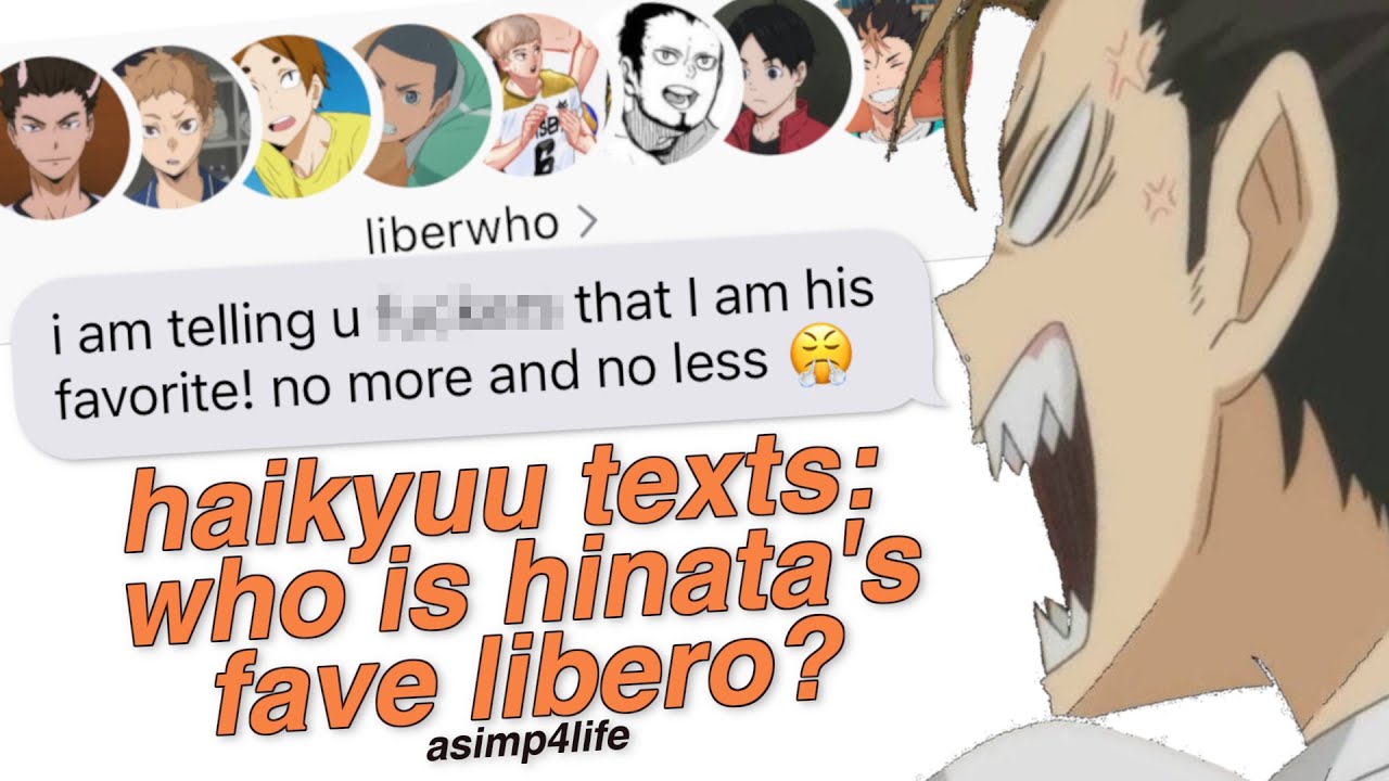HAIKYUU TEXTS: WHO IS HINATA'S FAVORITE LIBERO? (HINATA HAREM AGAIN)