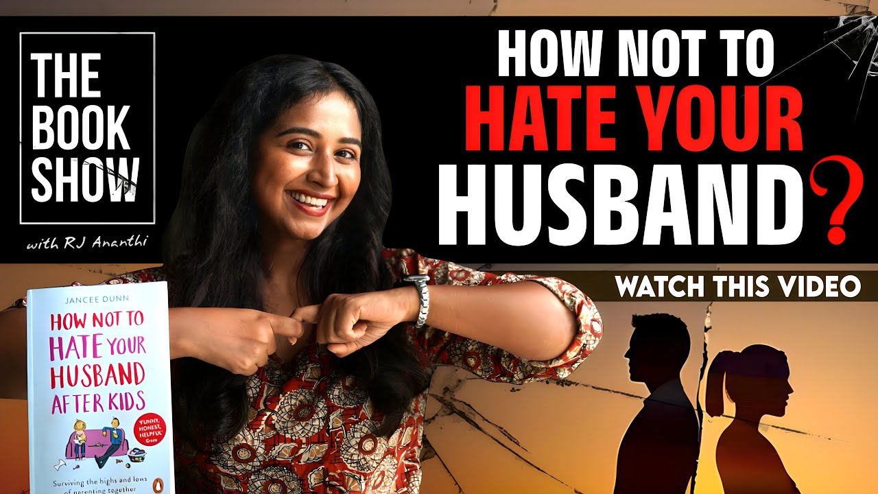 A perfect relationship guide | How to not hate your husband?The Book Show ft. RJ Ananthi