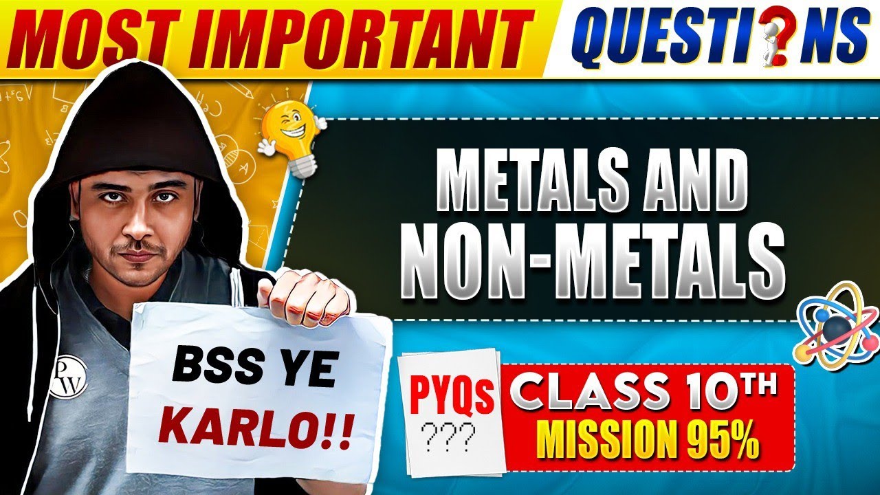 Complete Metal And Non-Metal PYQ-Most Important Questions | Class 10th Boards