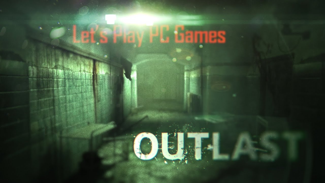 LPPG - OUTLAST - Part 4 - w/ Under_b - OH MY LAWD IS THAT ...