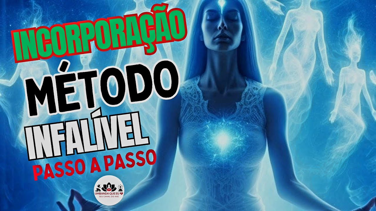 MÉTODO INFALÍVEL PARA UMA BOA INCORPORAÇÃO