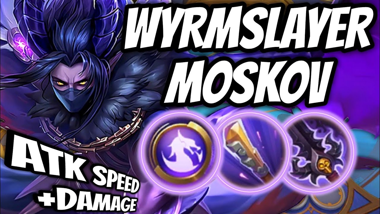 WYRMSLAYER MOSKOV.!! ATTACK SPEED+DAMAGE.!! MUST WATCH.!! MAGIC CHESS MOBILE LEGENDS