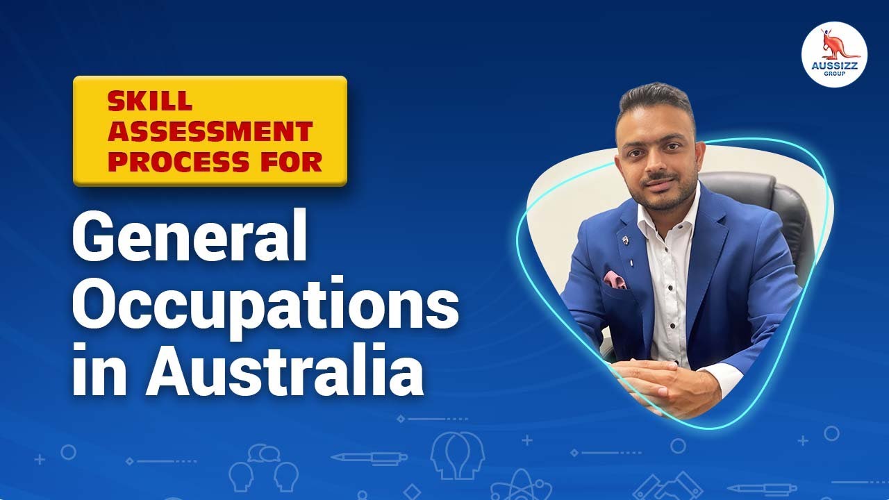 Skill Assessment Process for General Occupations in Australia