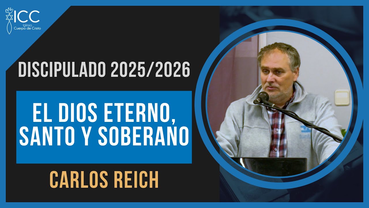 ¿Quién es Dios? Conócelo a Través de la Biblia // Carlos Reich DISCIPULADO CUEPRO DE CRISTO
