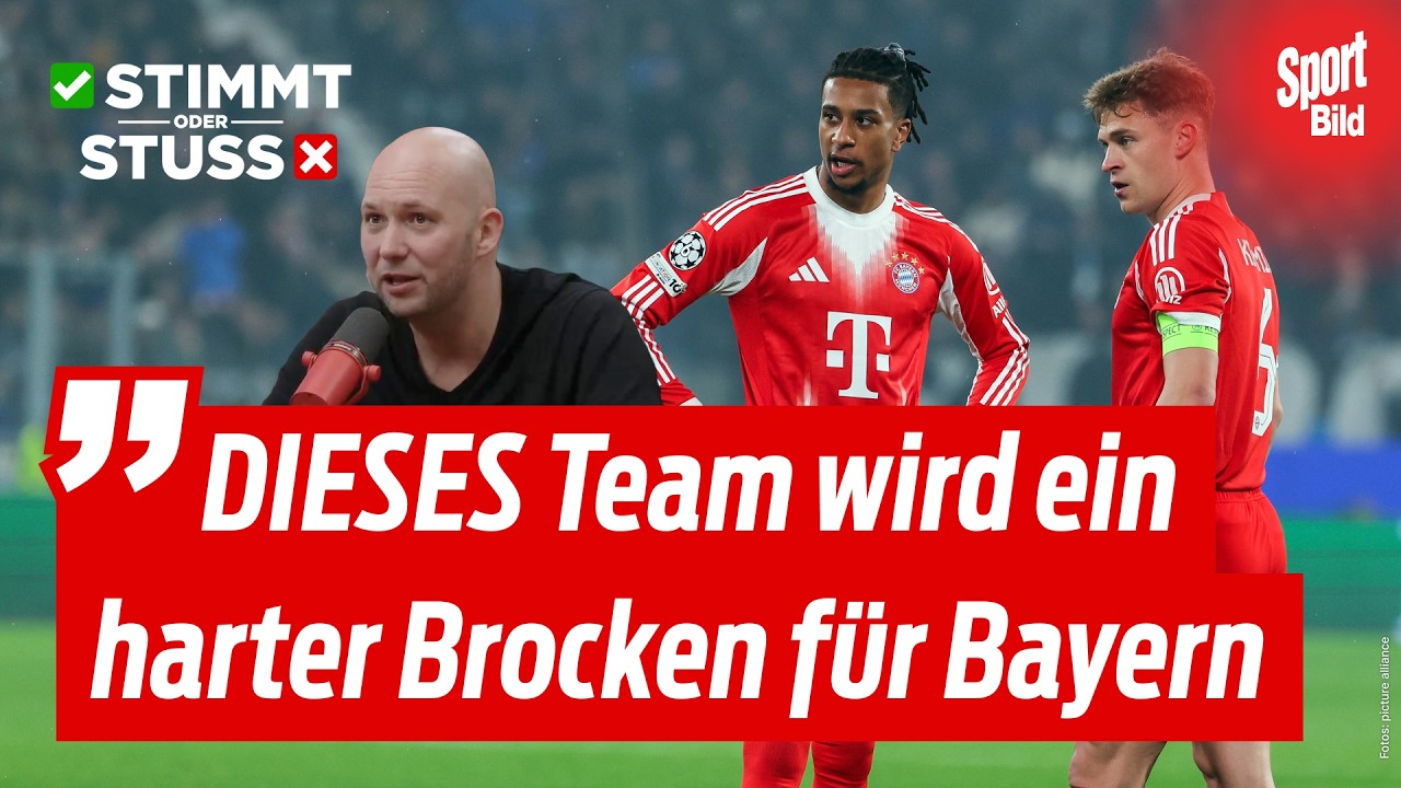 FC Bayern auf Triple-Kurs – ist das Team zu schlagen? | Stimmt oder Stuss