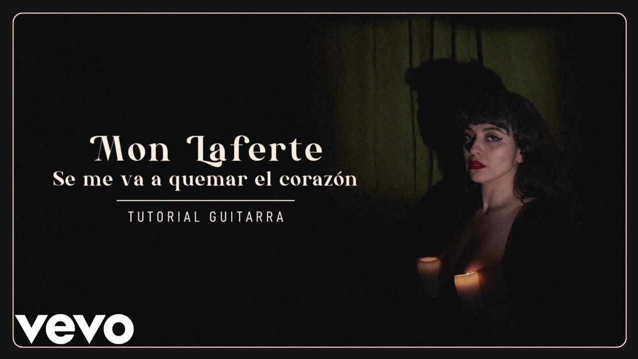 Mon Laferte - Se Me Va A Quemar El Corazón (Tutorial)