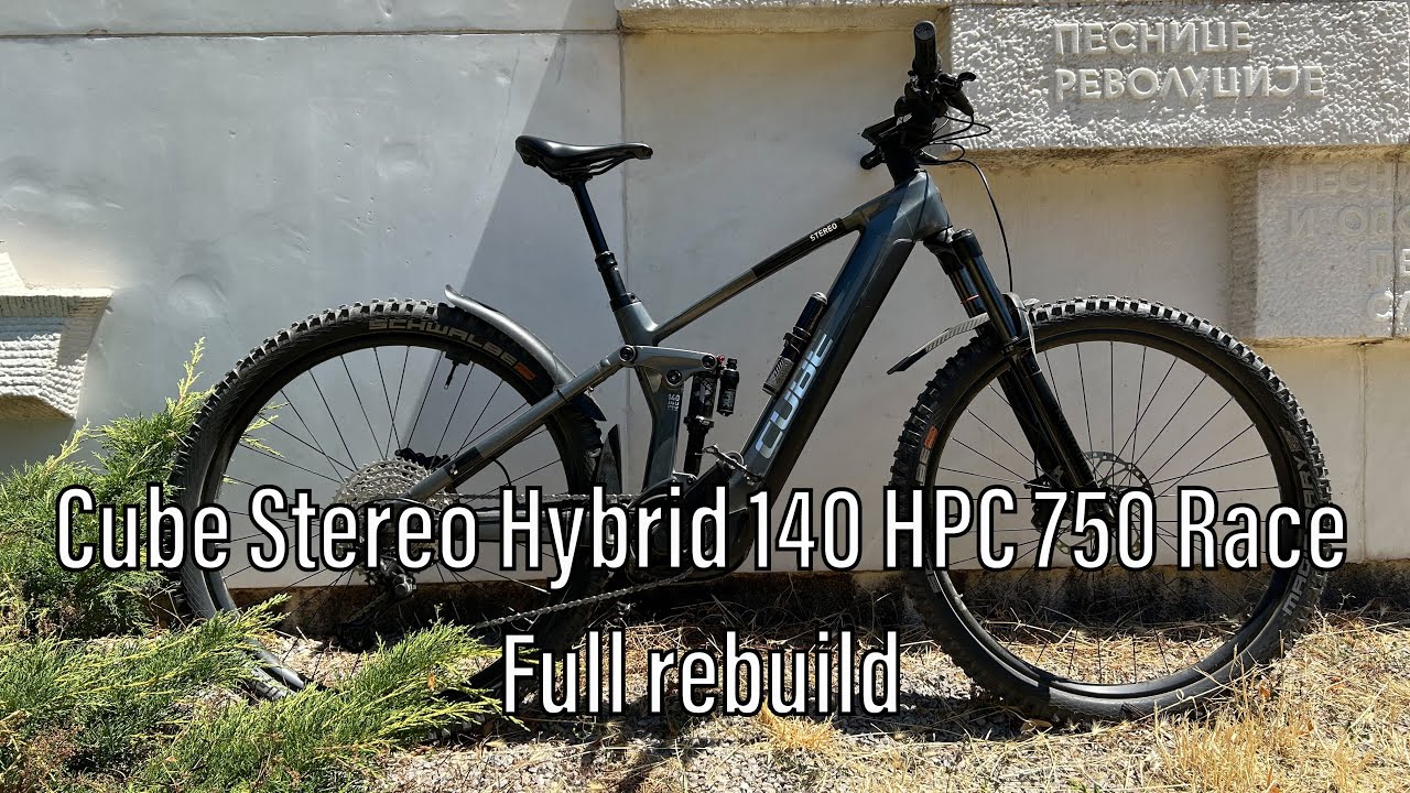 Cube Stereo Hybrid 140 HPC 750 Race | Full Rebuild #fullrebuild