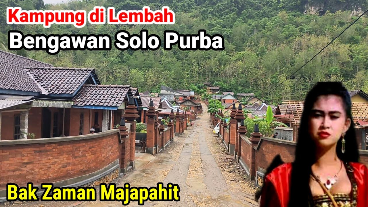 Kampung Majapahit Tersembunyi di Lembah Bengawan Solo Gunung Kidul