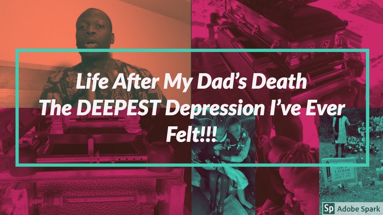 I Didn't Want To Wake Up - Depression After My Dad's Death