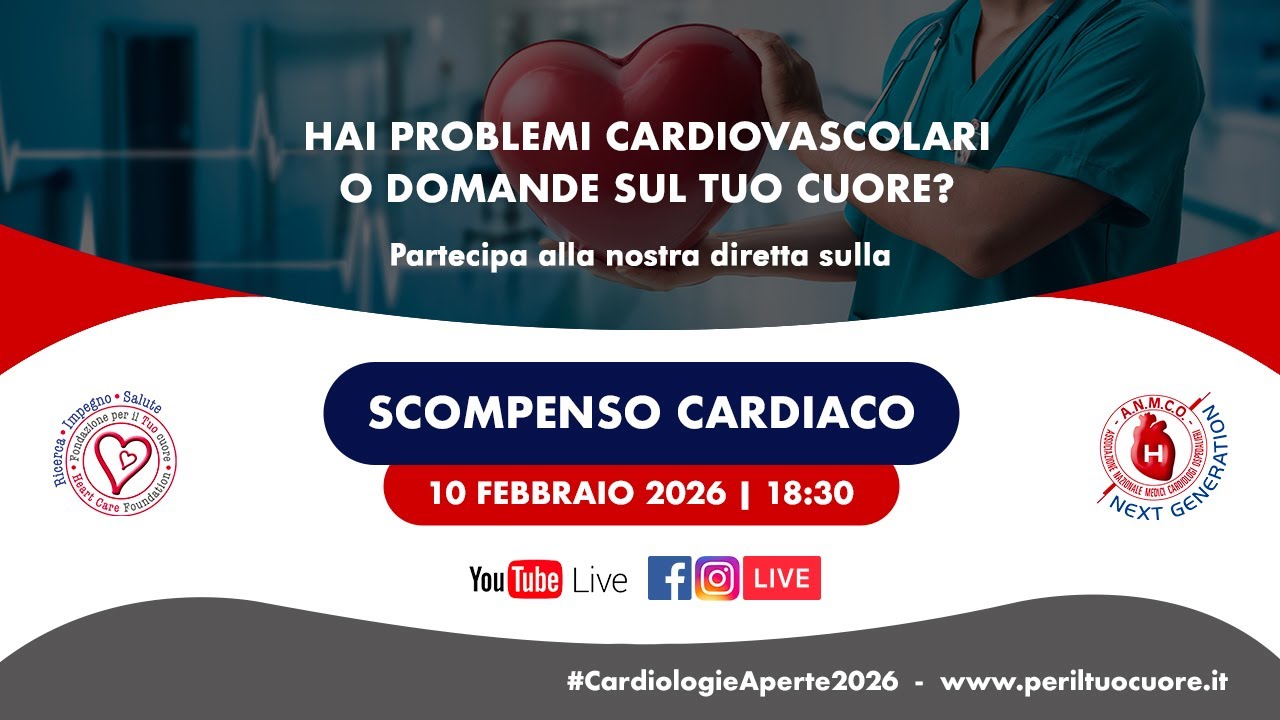 🔴 SCOMPENSO CARDIACO - Diretta della Fondazione per il Tuo cuore