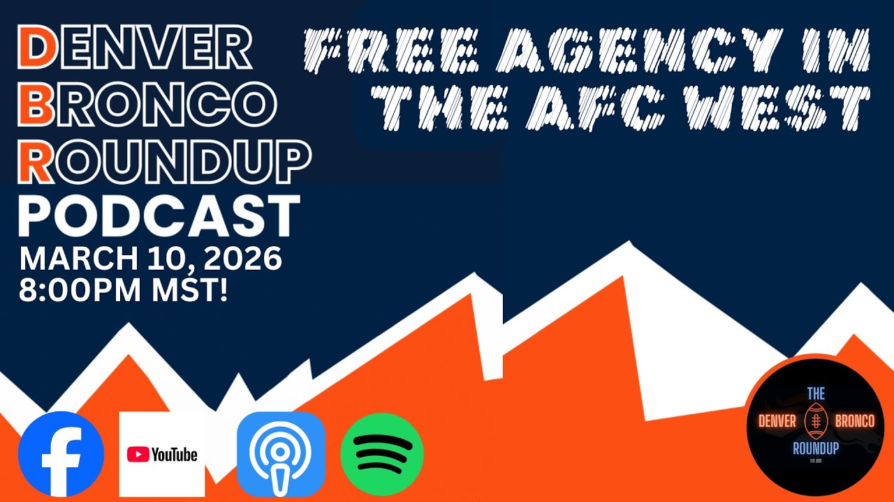 Denver Broncos Roundup: Broncos Free Agent Rumors & News around AFC WEST