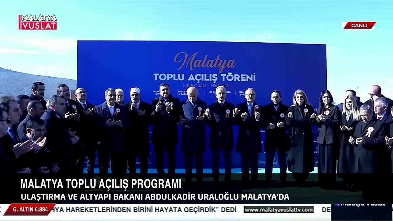 #CANLI MALATYA TOPLU AÇILIŞ PROGRAMI- ABDULKADİR URALOĞLU- 05.02.2026