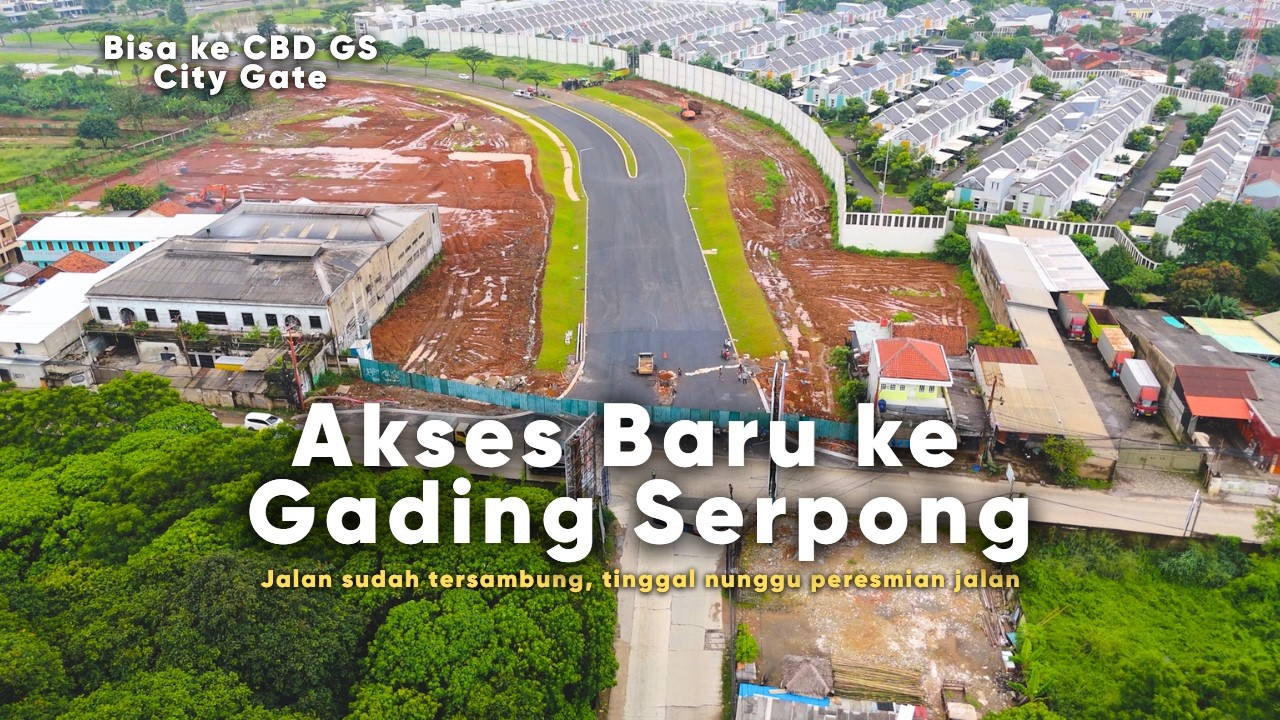 Akses Baru Gading Serpong sudah tahap akhir, segera dibuka?